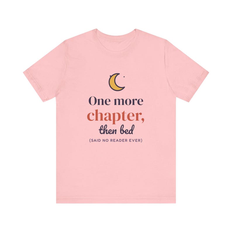 One More Chapter Then Bed Shirt, Book Lover Gift, Reader Tee image 6