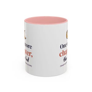 One More Chapter Then Bed Mug, Book Lover Coffee Mug, Bookish Gift for Reader, Bookworm Cup image 13