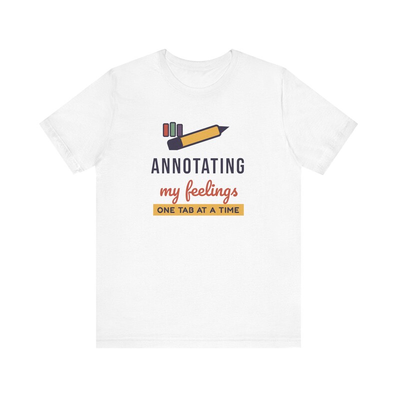 Annotating My Feelings Shirt, Funny Book Lover T-Shirt, Bookish Gift for Reader, Bookworm Tee image 1