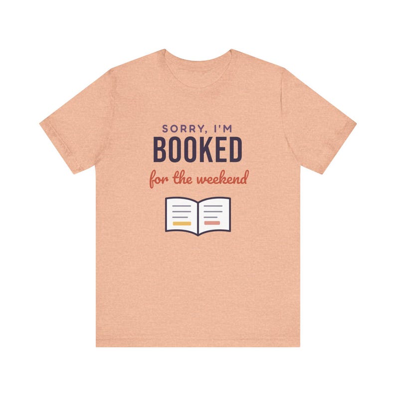 Booked for the Weekend Shirt, Funny Book Lover T-Shirt, Bookish Gift for Reader, Bookworm Tee image 3