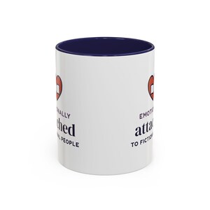 Emotionally Attached to Fictional People Mug, Book Lover Gift, Reader Coffee Cup image 7