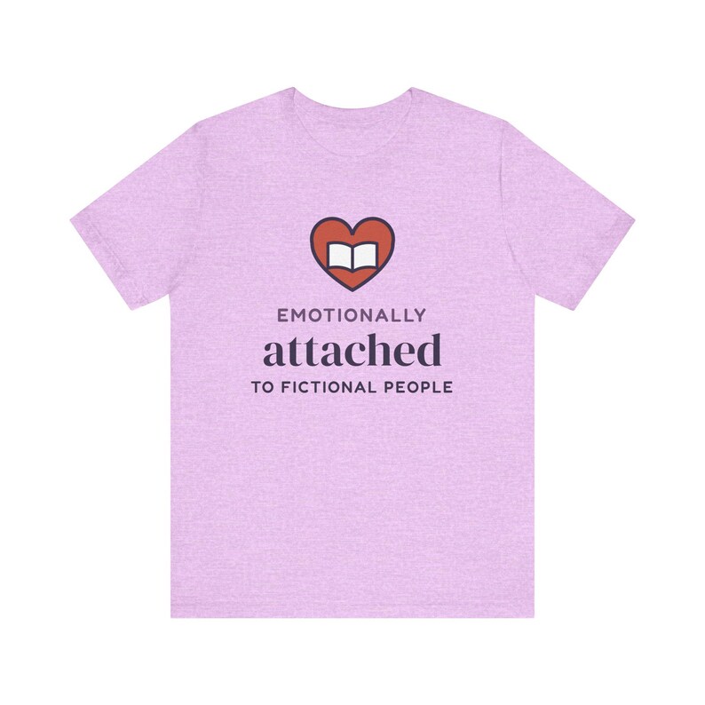 Emotionally Attached to Fictional People Shirt, Book Lover Gift, Reader Tee image 5