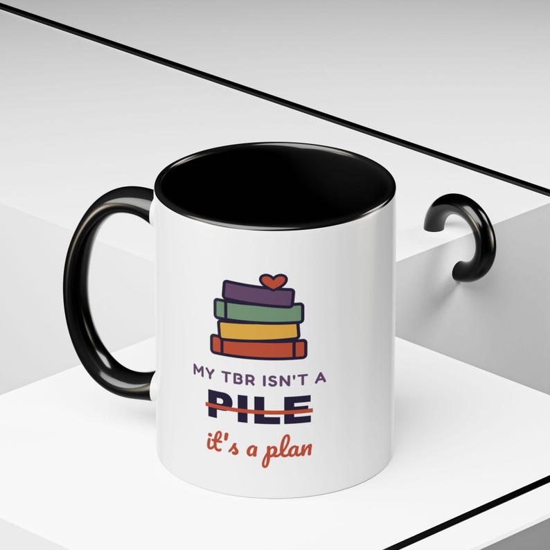 Book Lover Mug, TBR Isn't a Pile It's a Plan, Reader Gift (11 oz Ceramic) image 6