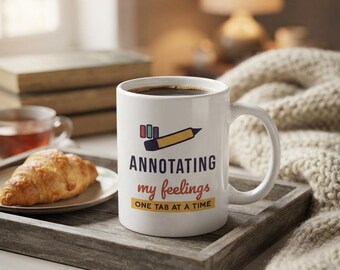Annotating My Feelings Mug, Book Lover Coffee Mug, Bookish Gift for Reader, Bookworm Cup