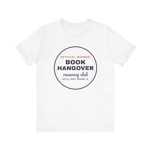 Book Hangover Recovery Club Shirt, Funny Book Lover Tee, Reader Gift image 1