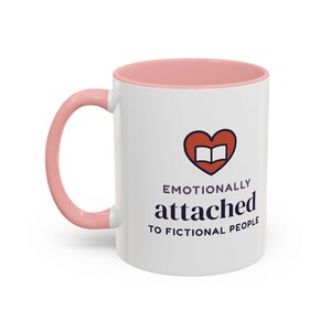 Emotionally Attached to Fictional People Mug, Book Lover Gift, Reader Coffee Cup image 15