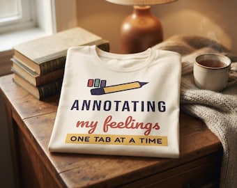 Annotating My Feelings Shirt, Funny Book Lover T-Shirt, Bookish Gift for Reader, Bookworm Tee
