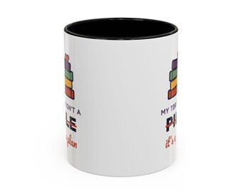 Book Lover Mug, TBR Isn't a Pile It's a Plan, Reader Gift (11 oz Ceramic)