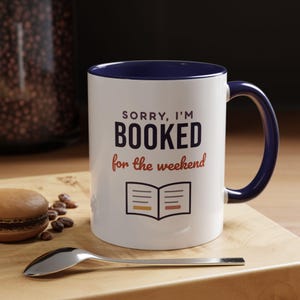 Booked for the Weekend Mug, Book Lover Coffee Mug, Bookish Gift for Reader, Bookworm Cup image 11