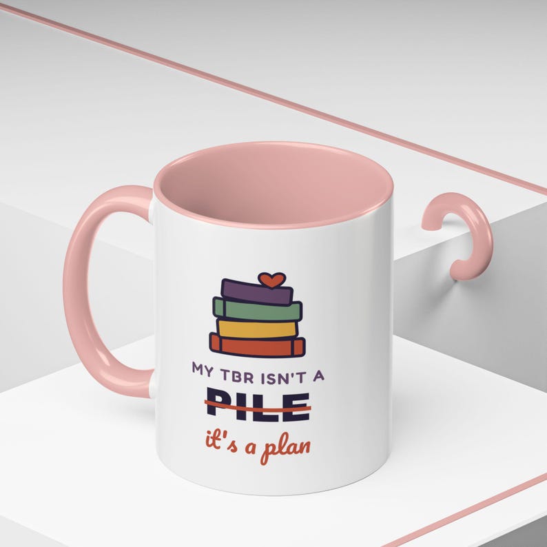 Book Lover Mug, TBR Isn't a Pile It's a Plan, Reader Gift (11 oz Ceramic) image 18