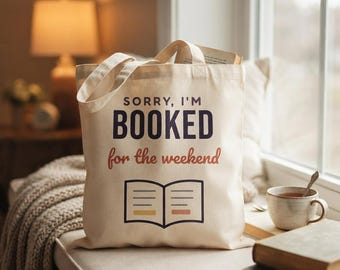 Booked for the Weekend Tote Bag, Book Lover Library Bag, Bookish Gift for Reader, Canvas Tote