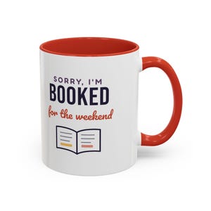Booked for the Weekend Mug, Book Lover Coffee Mug, Bookish Gift for Reader, Bookworm Cup image 20