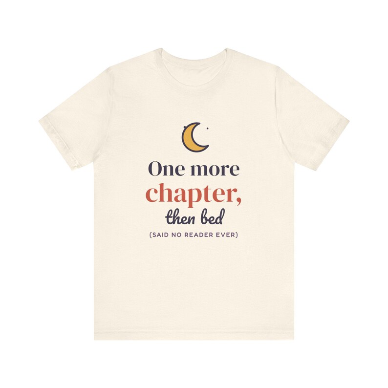 One More Chapter Then Bed Shirt, Book Lover Gift, Reader Tee image 2