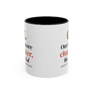 One More Chapter Then Bed Mug, Book Lover Coffee Mug, Bookish Gift for Reader, Bookworm Cup image 1