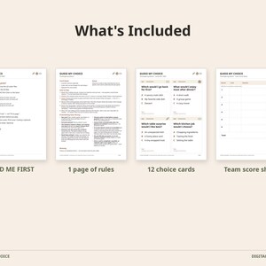 May include: A digital download set titled What's Included featuring four white pages with black text. The pages are labeled READ ME FIRST, 1 page of rules, 12 choice cards, and Team score sheet. The design includes headings and lists for a game.