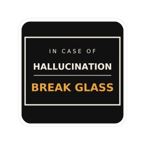 Autocollant humoristique sur une hallucination d'IA | Autocollant « Briser la vitre » (vinyle)