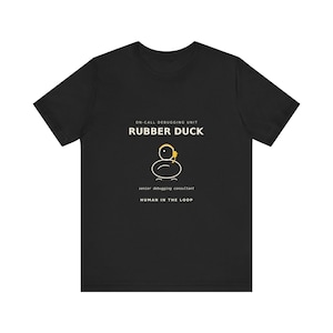 Rubber Duck Debugger T-Shirt | Funny Developer Gift | Senior Debugging Consultant Tech Tee
