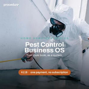 Może przedstawiać: Osoba w białym kombinezonie ochronnym i czarnej masce oddechowej trzyma żółtą lancę natryskową. Tekst: procedura. HOME SERVICES SERIES Pest Control Business OS Your route book, as a system. $119 one payment, no subscription.
