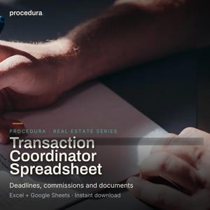 May include: A digital document titled Procedura Real Estate Series Transaction Coordinator Spreadsheet. The text includes Deadlines, commissions and documents, Excel + Google Sheets, and Instant download, displayed over a dark workspace.