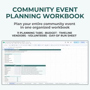 May include: A digital community event planning workbook displayed on a spreadsheet interface. The text reads: COMMUNITY EVENT PLANNING WORKBOOK, Plan your entire community event in one organized workbook, 11 PLANNING TABS, BUDGET, TIMELINE, VENDORS, VOLUNTEERS, DAY-OF RUN SHEET.