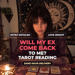 May include: A person with dark hair sits behind a table with tarot cards and a lit candle. Text overlays read: EXTRA DETAILED, LOVE INSIGHT, WILL MY EX COME BACK TO ME? TAROT READING, and SAME HOUR DELIVERY. A sun and moon tapestry hangs behind.