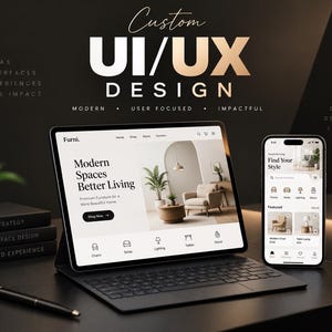 May include: A tablet and smartphone displaying a furniture website interface with the text Custom UI/UX DESIGN. The tablet shows a home page for Furni, while the smartphone displays a mobile app layout for finding furniture styles.