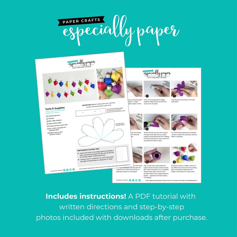 May include: A printable PDF tutorial for making paper crafts. The tutorial includes instructions and step-by-step photos for creating a paper flower and a paper ornament garland. The tutorial is titled "especially paper".