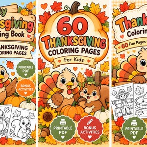 May include: Three digital Thanksgiving coloring book covers featuring cartoon turkeys, squirrels, pumpkins, and autumn leaves. Text includes My Thanksgiving Colouring Book, 60 Thanksgiving Coloring Pages, and 60 Fun Pages for Little Artists.