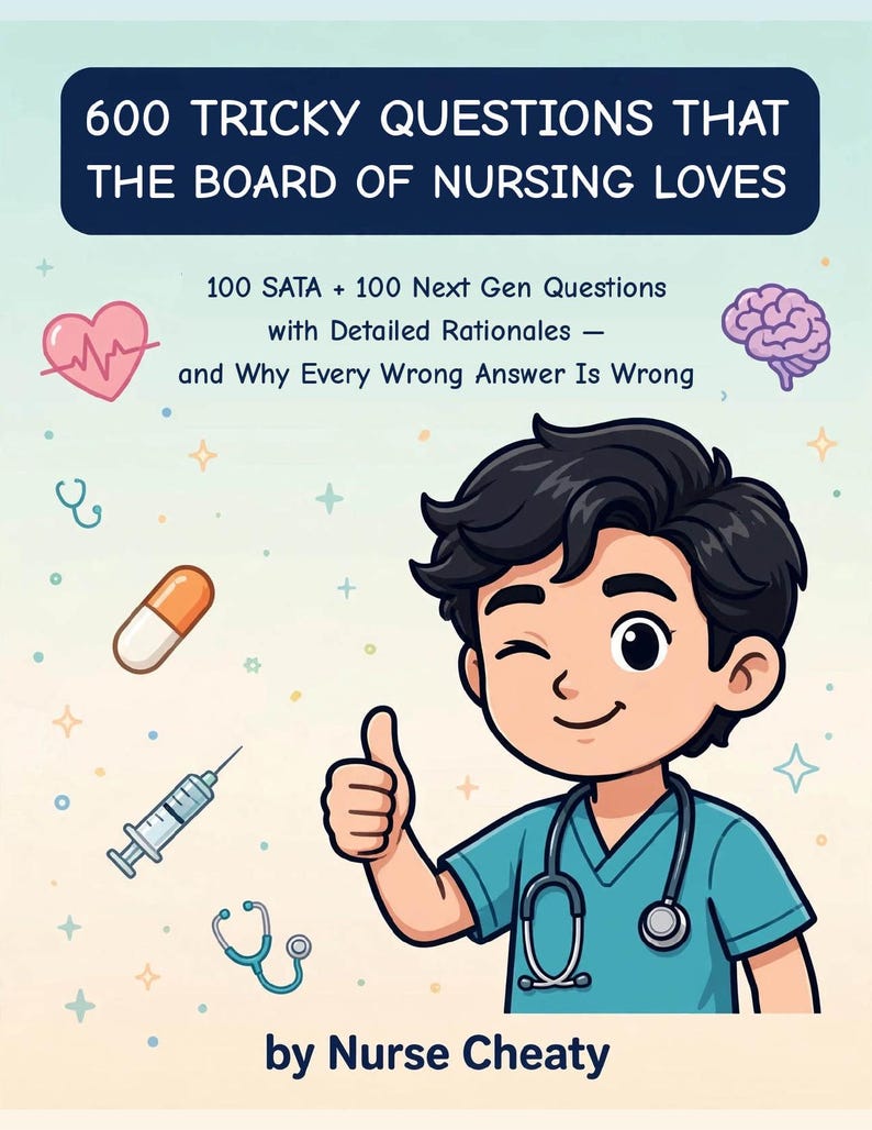 May include: A book cover titled 600 TRICKY QUESTIONS THAT THE BOARD OF NURSING LOVES, featuring a cartoon nurse in teal scrubs giving a thumbs up, with medical icons like a heart, brain, pill, syringe, and stethoscope, by Nurse Cheaty.