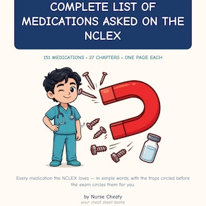以下が含まれることがあります： COMPLETE LIST OF MEDICATIONS ASKED ON THE NCLEX, 151 MEDICATIONS, 27 CHAPTERS, ONE PAGE EACHというタイトルの学習ガイド。看護師のイラスト、金属のネジを引き寄せる赤い馬蹄形磁石、小瓶が描かれています。テキスト：Every medication the NCLEX loves.