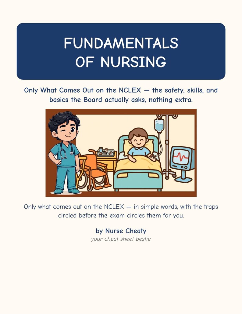 May include: A study guide titled Fundamentals of Nursing by Nurse Cheaty. The cover features a cartoon illustration of a nurse standing next to a patient in a hospital bed with an IV pole, wheelchair, and medical monitor.