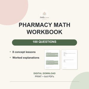 Cuaderno de ejercicios de matemáticas para farmacia: 100 preguntas, 8 lecciones y explicaciones detalladas / Impreso + PDF de 6x9 pulgadas