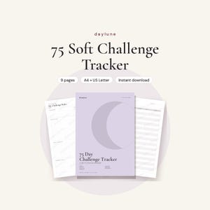 May include: A 75 Soft Challenge Tracker digital planner set with 9 pages in A4 and US Letter sizes. The cover is light purple with a crescent moon graphic and the text 75 Day Challenge Tracker. Includes rule and tracking sheets.