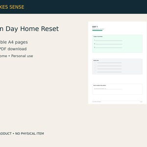 Pode incluir: Um planejador digital Seven Day Home Reset composto por 9 páginas A4 imprimíveis. O documento apresenta um layout para o Dia 1 com seções para Today's priorities, Quick wins e Done is better than perfect. Texto MC MAKES SENSE visível.