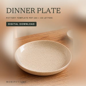 May include: A beige speckled ceramic dinner plate with a shallow rim. The text reads DINNER PLATE, POTTERY TEMPLATE PDF (A4 + US LETTER), DIGITAL DOWNLOAD, and MORIPOTTERY. This is a digital download for a pottery template.