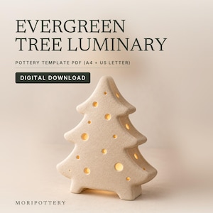 May include: A beige ceramic evergreen tree luminary with circular cutouts, illuminated from within. The text reads: EVERGREEN TREE LUMINARY, POTTERY TEMPLATE PDF (A4 + US LETTER), DIGITAL DOWNLOAD, and MORIPOTTERY.