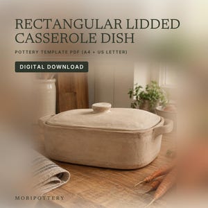 May include: A rectangular lidded casserole dish pottery template PDF digital download. The text reads RECTANGULAR LIDDED CASSEROLE DISH, POTTERY TEMPLATE PDF (A4 + US LETTER), DIGITAL DOWNLOAD, and MORIPOTTERY.