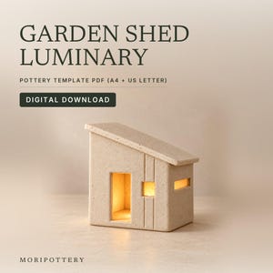 May include: A beige speckled ceramic garden shed luminary with a slanted roof, a rectangular door, a square window, and a horizontal slit window. Text reads: GARDEN SHED LUMINARY, POTTERY TEMPLATE PDF (A4 + US LETTER), DIGITAL DOWNLOAD, MORIPOTTERY.