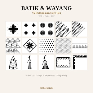 May include: A digital collection titled BATIK & WAYANG 15 Indonesian Cut Files SVG PNG DXF featuring fifteen black and white graphic patterns and silhouettes including floral motifs, geometric shapes, dotted textures, and traditional puppet figures.
