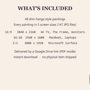 May include: A digital product listing titled WHAT'S INCLUDED featuring 49 shin-hanga style paintings in 147 JPG files. It lists three aspect ratios: 16:9 at 3840 x 2160, 16:10 at 2560 x 1600, and 3:2 at 2880 x 1920 for various screen displays.