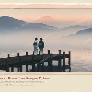 May include: A print depicting two figures in traditional Japanese clothing standing on a wooden pier overlooking a misty lake. In the background, soft blue mountains and a faint silhouette of Mount Fuji appear under a pale pink sky. Text at the bottom reads: Lake Ashi, Hakone, Hakone Town, Kanagawa Prefecture. Morning mist on Lake Ashi. On clear days Mount Fuji can be seen from the lake. An imagined scene of the Taisho era (1912-1926), not a view of present-day Japan.