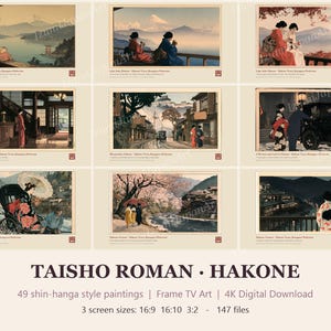 May include: A collection of 49 digital paintings titled TAISHO ROMAN HAKONE featuring various scenes of people in traditional clothing, landscapes, and vintage vehicles. The text includes TAISHO ROMAN HAKONE, 49 shin-hanga style paintings, Frame TV Art, 4K Digital Download, 3 screen sizes: 16:9 16:10 3:2, and 147 files.