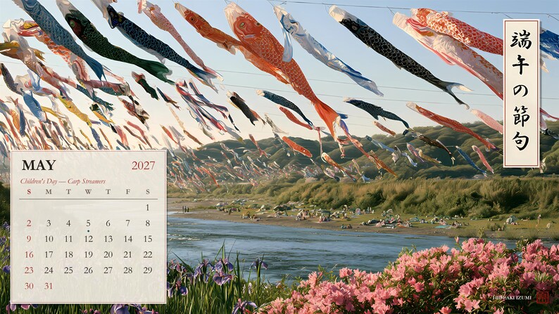 Peut inclure: Une page de calendrier de mai 2027 pr&eacute;sentant une photographie de paysage avec des banderoles de carpes color&eacute;es volant au-dessus d'une rivi&egrave;re et des azal&eacute;es roses au premier plan. Le texte indique MAY 2027, Children's Day - Carp Streamers et des kanjis.