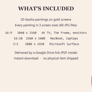May include: A digital product information graphic titled WHAT'S INCLUDED, listing 20 Geisha paintings on gold screens in 60 JPG files. It specifies three aspect ratios: 16:9 at 3840 x 2160, 16:10 at 2560 x 1600, and 3:2 at 2880 x 1920 pixels.