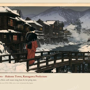 May include: A print depicting a snowy scene in Hakone-Yumoto, Kanagawa Prefecture. A figure in a red garment and black coat stands on a wooden bridge over the Hayakawa River. Dark wooden buildings line the riverbank, with steam rising in the background.