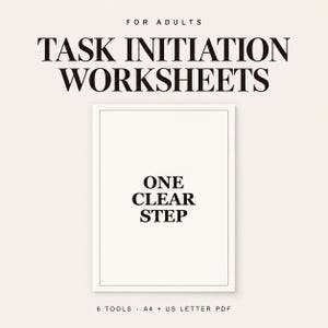Könnte beinhalten: Ein Set von Arbeitsblättern für Erwachsene mit dem Text FOR ADULTS TASK INITIATION WORKSHEETS oben und ONE CLEAR STEP in der Mitte einer rechteckigen Seite. Der untere Text lautet 6 TOOLS A4 + US LETTER PDF.