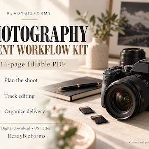 May include: A digital photography client workflow kit featuring a 14-page fillable PDF. The text reads READYBIZFORMS, PHOTOGRAPHY CLIENT WORKFLOW KIT, 14-page fillable PDF, Plan the shoot, Track editing, Organize delivery, and Digital download US Letter.