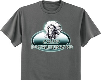 Grappige Rude Mens T-shirt Volwassen Humor Chief Poundherhard