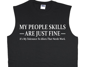 Funny Saying Mens Sleeveless Shirt Muscle Tee