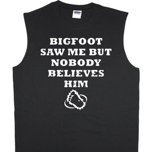 Funny Bigfoot Shirt Mens Sleeveless Muscle Tee